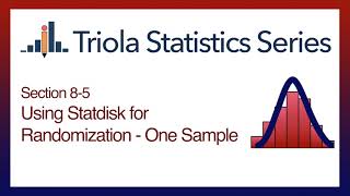 Statdisk Section 85 Using Statdisk for Randomization  One Sample [upl. by Phebe790]