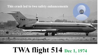 TWA flight 514 Dec 1 1974 This crash led to three safety enhancements [upl. by Esyla]