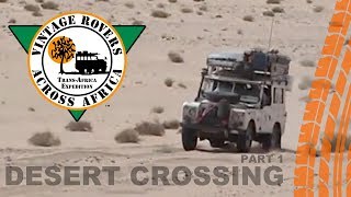 Desert Crossing  Part I [upl. by Miki35]