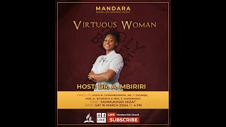 Mandara SDA Church  Virtuous Woman  Title Munhukadzi Geza  Date 16 March 2024 [upl. by Thilda10]