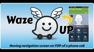 Waze UP  Keeping your Waze navigation screen on top [upl. by Wallinga]