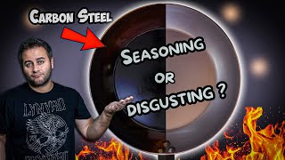 The Ultimate Guide To PROPERLY Seasoning Carbon Steel Pans  Seasoned or Dirty [upl. by Rennoc]