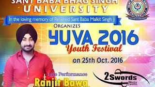 Ranjit Bawa LIVE Performance at SBBSU  2Swords Media  HD 2016 [upl. by Anneliese903]