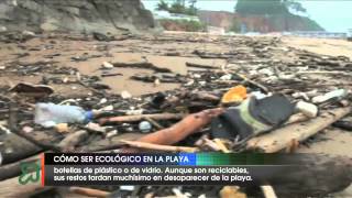 Como ser ecológico en la playa [upl. by Ancell]