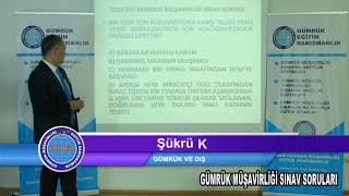 GÜMRÜK MÜŞAVİRLİĞİ SINAV SORULARI [upl. by Baudoin]