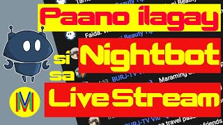 PAANO ILAGAY SI NIGHTBOT SA LIVE STREAM CUSTOMIZE COMMANDS AND TIMERS [upl. by Nayve]