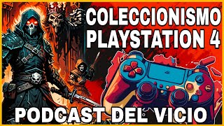 Especial coleccionismo PlayStation 4  Podcast del vicio [upl. by Wills]