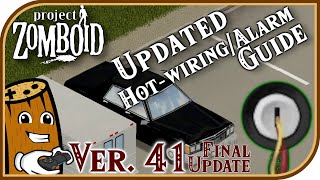 How to Hotwire cars and USE Car Alarms Updated for the final Ver 41 Release Project Zomboid Guide [upl. by Atsirhc108]