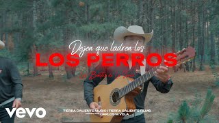 Los Benitez de la Sierra  Dejen Que Ladren los Perros [upl. by Quartis]