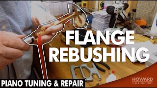 Flange Rebushing  Piano Tuning amp Repair I HOWARD PIANO INDUSTRIES [upl. by Lail697]