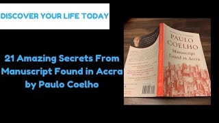 Paulo Coelho Manuscript Found In Accra  21 Life Lessons to Live By [upl. by Corwin]