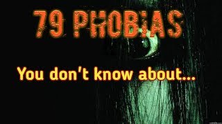 79 Uncommon Phobias You Dont Know about [upl. by Letnom]