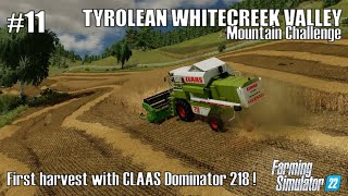 First HARVEST with CLAAS Dominator 218  11 TYROLEAN WHITECREEK VALLEY  FS22  PS5 [upl. by Hesketh481]