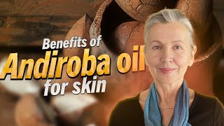 The Magic of Andiroba Oil Essential Benefits and Expert Tips for Optimal Use [upl. by Ligetti]