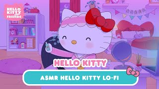 Get Unready with Hello Kitty  Hello Kitty LoFi Music ASMR [upl. by Serge]