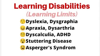 Learning Disabilities Learning Limits Dyslexia Dysgraphia apraxia Dysarthria Dyscalculia ADHD [upl. by Nashom]