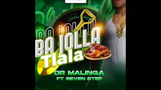 Dr Malinga Ft Seven Step  Ba Jolla Tlala Official Audio [upl. by Faunia]