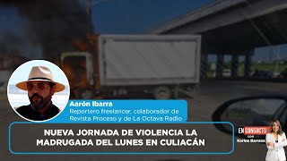 Nueva jornada de violencia la madrugada del lunes en Culiacán  EN CONTACTO [upl. by Snebur]