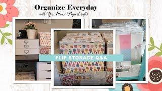 Organize Everyday  Flip Paper Storage  QampA [upl. by Nuahc727]