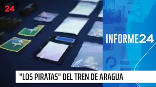 Informe 24 Tras los pasos de “Los Piratas” del Tren de Aragua [upl. by Landre393]