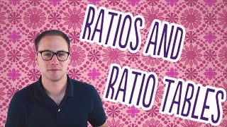 Ratios and Ratio Tables [upl. by Ettennig]