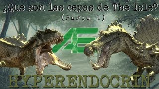 ¿Que son las cepas mutantes de The Isle  1 quotHyperendocrinquot  By HyperSGYT [upl. by Alrzc]