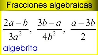 Convertir fracciones algebraicas a otras de denominador común 134 [upl. by Anya]