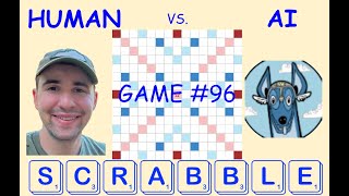 Ultimate Scrabble battle Grandmaster vs AI Game 96 [upl. by Attenal]