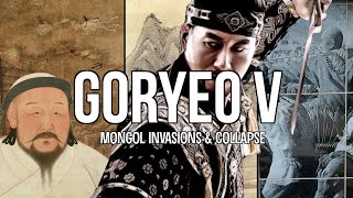 Goryeo Dynasty V  Japanese Invasions Mongol Yuan Dynasty amp Collapse History of Korea [upl. by Aicile]