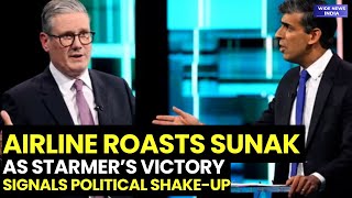 UK Election Results Airline Roasts Sunak as Starmer’s Victory Signals Political ShakeUp [upl. by Nerad712]