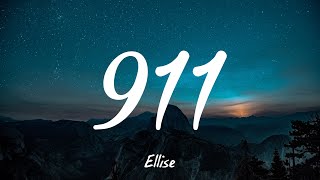 911  Ellise  Lyrics 1 HOUR [upl. by Yezdnil]