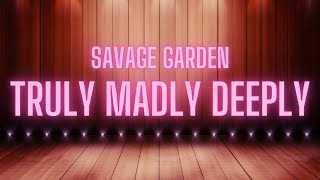 Savage Garden  Truly Madly Deeply  Karaoke Version [upl. by Socram]