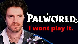 Why I wont play Palworld [upl. by Adnah634]