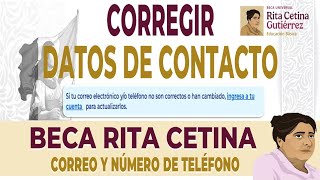 CAMBIO DE CORREOTELEFONO BECA RITA CETINA  VOLVER A VERIFICAR CORREO O NÚMERO ✅️ [upl. by Beaufert687]