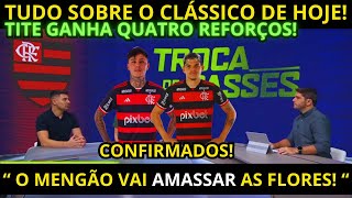 PRÉ  JOGO TITE GANHA QUATRO REFORÇOS  TUDO SOBRE O CLÁSSICO FLA X FLU  NOTICIAS DO FLAMENGO HOJE [upl. by Elbys980]