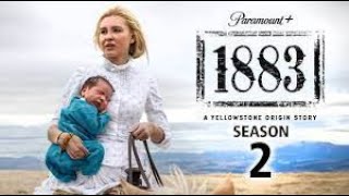 1883 Season 2  Official Trailer 2024 HD  FIRST LOOK [upl. by Karl351]