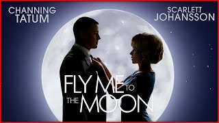 Fly Me to the Moon 2024  Official Trailer  Scarlett Johansson Channing Tatum [upl. by Htebzil]