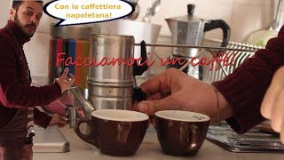 Facciamoci un caffè con la caffettiera napoletana [upl. by Goer]