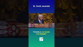 Dr David Jeremiah  Mbreti luantv7albania davidjeremiah agjentetebabilonise g Mbreti luan [upl. by Irtimid752]