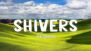 Shivers  Ed Sheeran LyricsVietsub [upl. by Fidele]