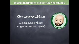 Grammatica woordsoorten  koppelwerkwoord KWW [upl. by Jovia881]