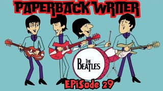 The Beatles Cartoon  Paperback Writer ♫  Episode 29  Premiered 62565 [upl. by Ettezoj908]