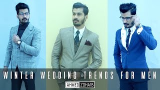 WINTER WEDDING TRENDS FOR MEN  AHMED ZOHAIB [upl. by Hepzi]