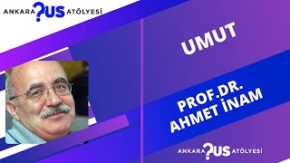 Umut  ProfDr Ahmet İnam [upl. by Alithea110]