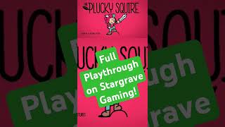 The Plucky Squire Full Playthough StargraveGaming thepluckysquire playthrough [upl. by Belayneh638]