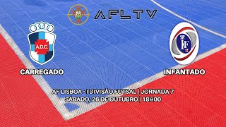 Carregado x Infantado  AF Lisboa • I Divisão Futsal  Jornada 7 [upl. by Larrabee]