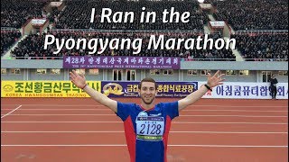 I Ran in the PYONGYANG Marathon NORTH KOREA [upl. by Otho]