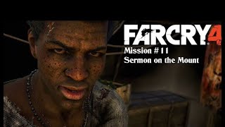 Far cry 4  Sermon on the mount  Mission Walkthrough  Defenestrated Gamer [upl. by Harbed584]