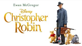 Christopher Robin 2018 Movie  Ewan McGregor Hayley Atwell Bronte C  Review and Facts [upl. by Ahsinot]