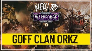 Goff Clan Orkz Faction Intro New to Warpforge Series [upl. by Aihsal716]